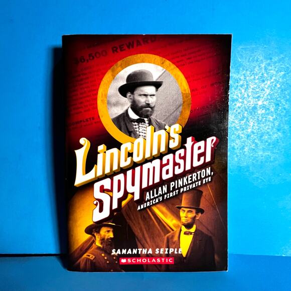 Lincoln’s Spymaster by Samantha Seiple Scholastic History Book Allan Pinkerton - Picture 1 of 7